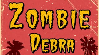Watch Zombie Debra Trailer