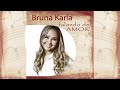 Apaixonado Coração | Bruna Karla | CD Falando de Amor