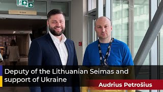 Deputy of the Lithuanian Seimas and support of Ukraine