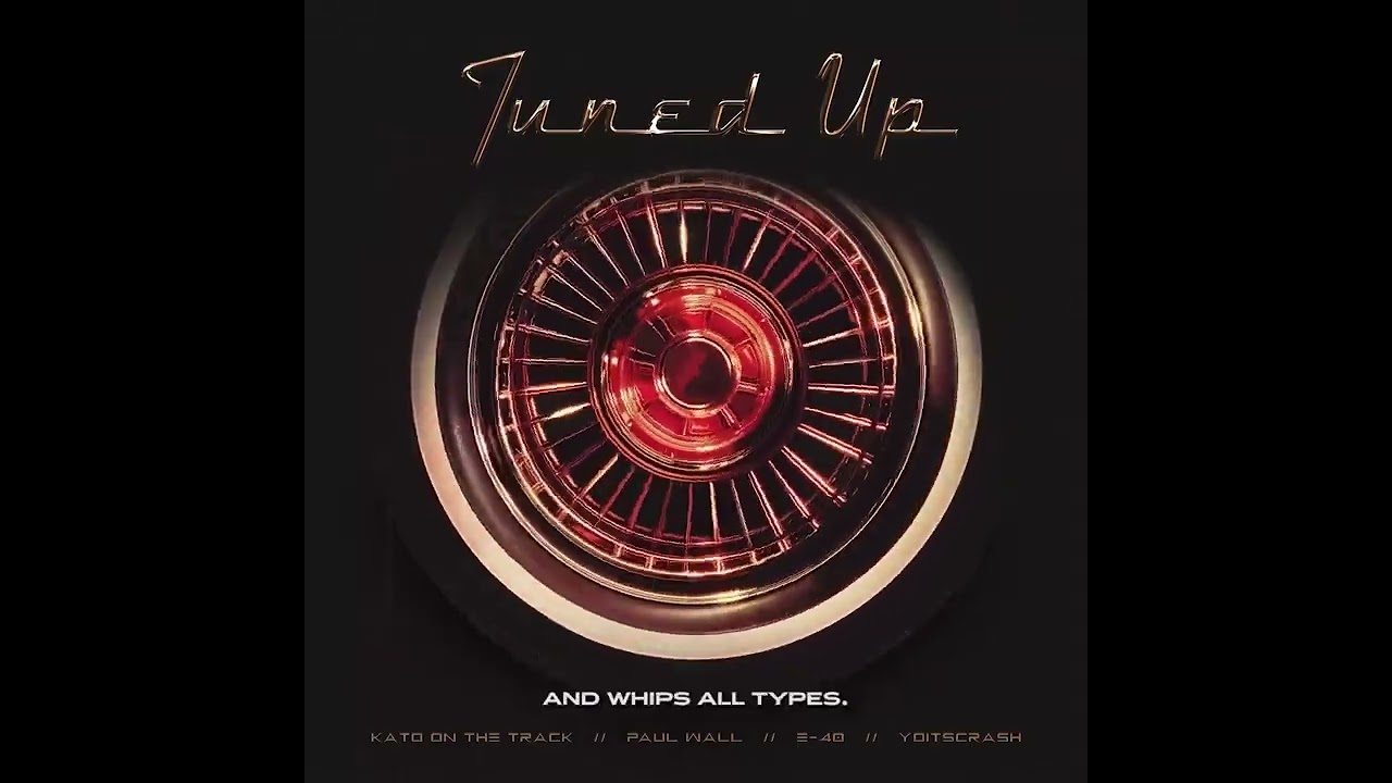 Kato On The Track, Paul Wall, E-40 & yoitsCrash - Tuned Up [Official Visualizer]