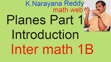 PLANES part 1, Inter math 1B, K.Narayana Reddy, Introduction, JEE, AIEEE, NEET, B E, math web.