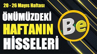 Haftalık #hisseler  (20 -26 Mayıs Haftası)