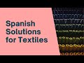 Spanish solutions for textiles
