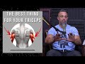 The Best Way to Build Triceps