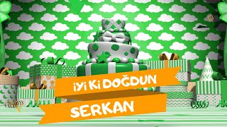 İyi ki doğdun SERKAN | Karadeniz Versiyon