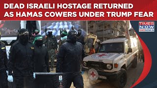 Dead Israeli Hostage Returned As Hamas Cowers Under Trump Fear, Gives In After Strong Ultimatum
