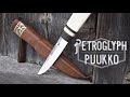 Making a Petroglyph Inspired Puukko