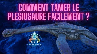 COMMENT TAMER LE PLESIOSAURE FACILEMENT ?  DANS ARK ASCENDED