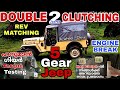 Double clutch shifting malayalam  hanuman gear torque test  jeep half clutch  rev matching jeep