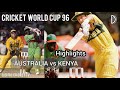 Cricket world cup 96  australia vs kenya  12th match  highlights  digital cricket tv