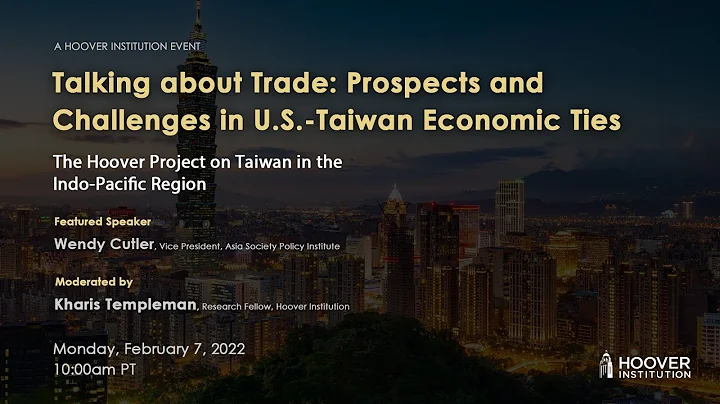 Talking About Trade: Prospects And Challenges In U.S.-Taiwan Economic Ties - DayDayNews