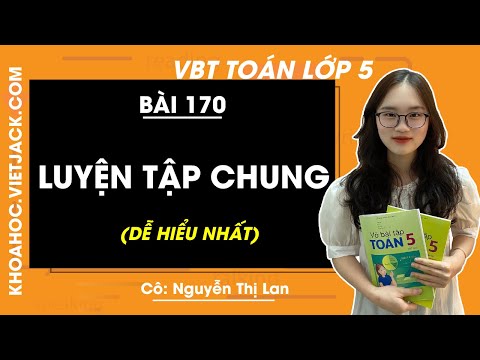 Video Vở bài tập Toán lớp 5 - Bài 170: Luyện tập chung -... - youtube