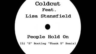 Coldcut Feat. Lisa Stansfield - People Hold On (Dj ''S'' ''Thank U'' Remix) chords