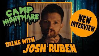 Graphic Talks with JOSH RUBEN (Camp Nightmare Interview)