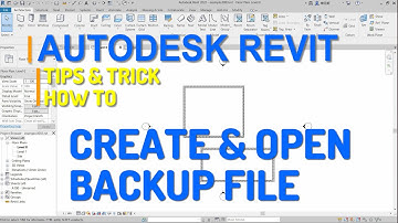 Autodesk Revit How To Create And Open Backup File