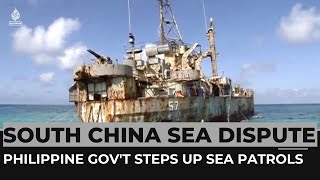 South China Sea dispute: Philippine gov't steps up sea patrols