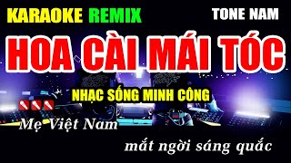 Video thumbnail of "Hoa Cài Mái Tóc Karaoke Nhạc Sống Remix Hay Nhất - Dễ Hát Nhất"