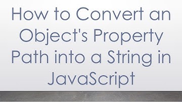 How to Convert an Object