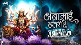 Amba Mai Utari Hai - Navratri Remix | Dj Sunny Dwn