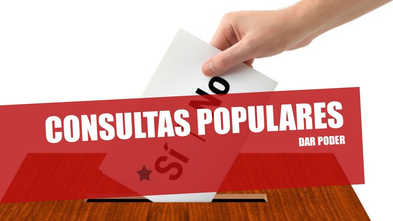 ¿Qué es una Consulta Popular? Dar Poder YouTube ¿Qué es una Consulta Popular? Dar Poder YouTube