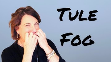 What Is Tule Fog, How Do You Get Around In It And When Does Occur?