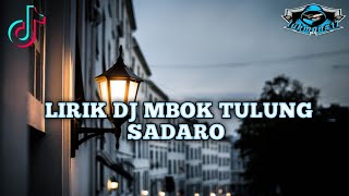 Lirik_ DJ_MBOK TULUNG SADARO SELOW 🎶🎧