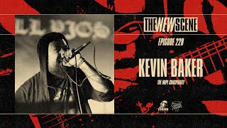 The New Scene - Episode 228: Kevin Baker of The Hope Conspiracy / All Pigs Must Die