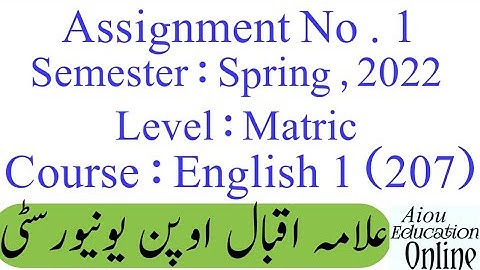 Aiou Code 207 Assignment No 1 Subject English 1 level Matric Semester Spring 2022