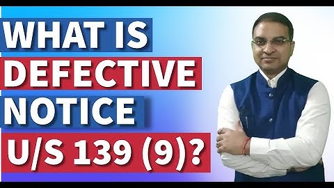 What is Defective Notice U/s 139 (9) and How to handle it ?