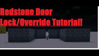 Redstone Door Lock/Override Tutorial!