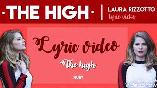 Laura Rizzotto - The High (Lyric Video)