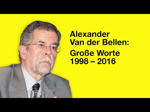 Alexander Van der Bellen: Große Worte