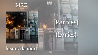 MRC - Jusqu'à la mort [paroles] Resimi