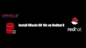 Install Oracle19c On Redhat 8