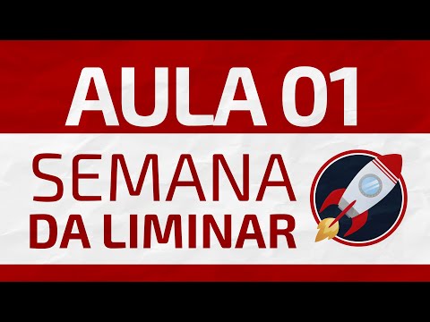 Aula 01 - Expert em Liminar - Aula 01 - Expert em Liminar