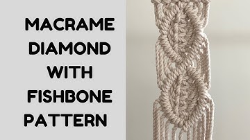 Macrame Diamond Pattern I Fishbone pattern I Easy Macrame Tutorial