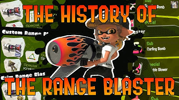 The HISTORY of THE RANGE BLASTER: Both Ends of the Tier List (Splatoon)