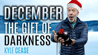 December: Don't Be Scared To Face This - Kyle Cease
