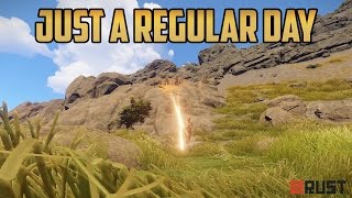 Rust | JUST A REGULAR DAY