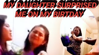 MY DAUGHTER SURPRISED ME ON MY BIRTDAY 
