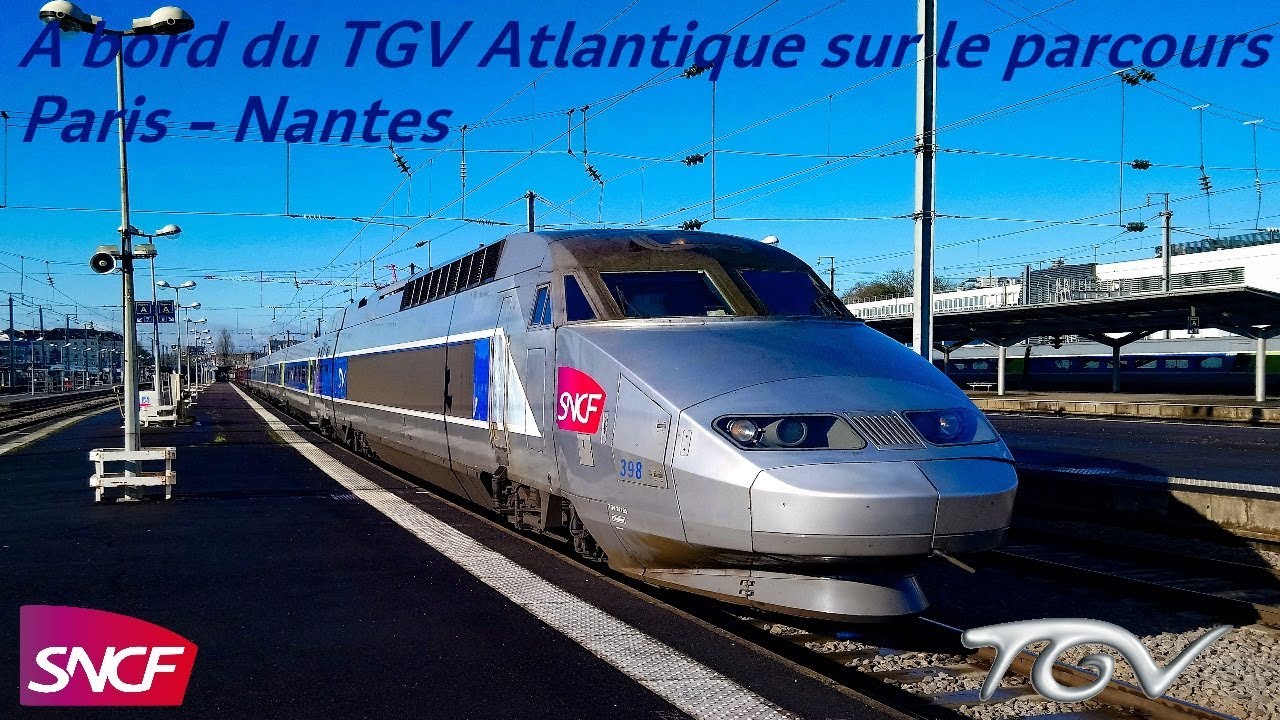 A bord du TGV Atlantique sur le parcours Paris - Nantes - YouTube