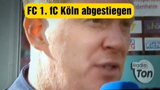 Bundesliga 1 fC Köln ist abgestiegen Timo Schulz im Interview #fcköln #köln #Abstieg