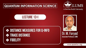 Quantum Information Science || Lecture 13-I || Distance measures for quantum information