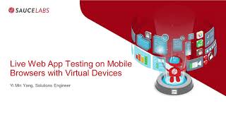 Live Web App Testing on Mobile Browsers with Virtual Devices using Sauce Labs