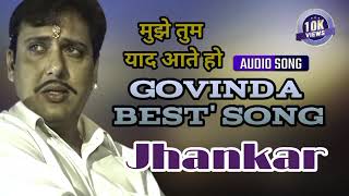 muze Tum yad Aate Ho....🔊 Govinda best' song Play ▶️ Full Jhankar Song 💫🥁🔊