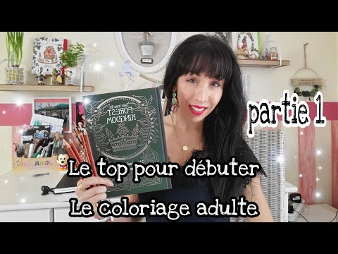 Le top pour débuter Le coloriage  pour adulte: Matériels, livres partie 1