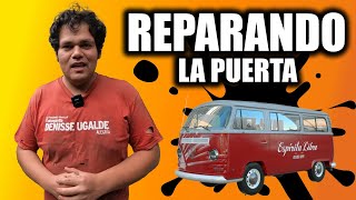 TALACHAS CON EL DR SIMMI | Reparando la puerta de la combi |