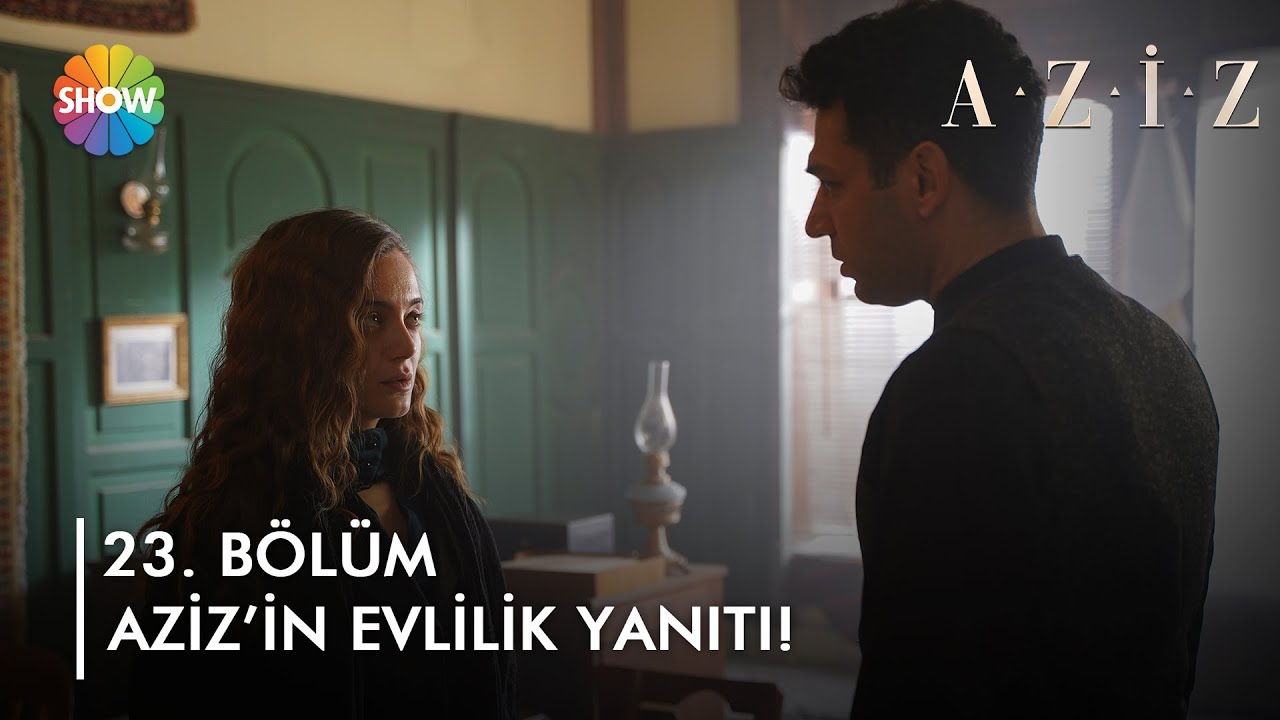 Aziz'dan Dilruba'ya evlilik yanıtı! | @azizshowtv 23. Bölüm