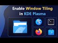 Ref:z-AzbWQM350 Turn kde plasma into a tiling window manager