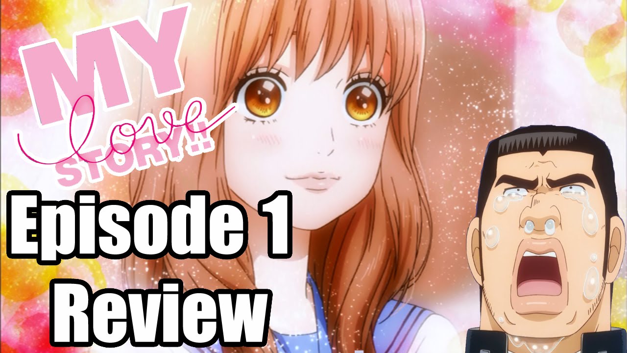MY love STORY!! - Episode 1 Review - YouTube